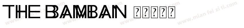 The Bamban字体转换